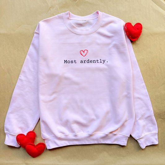 Most Ardently Sweatshirt - Adult Pink or Grey